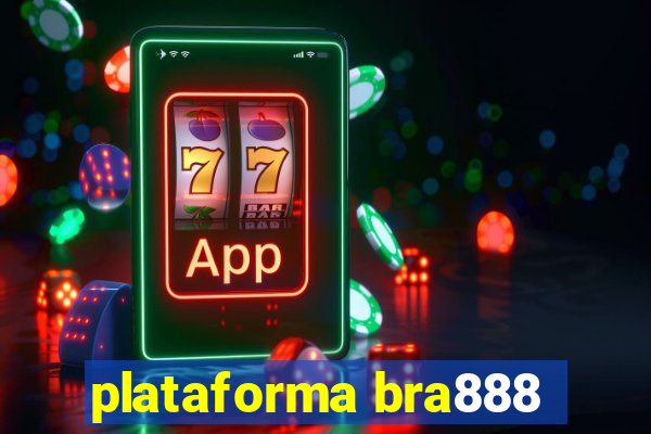 plataforma bra888